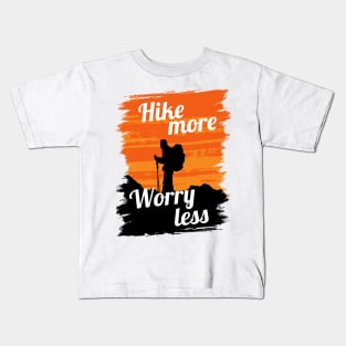 Hike more Worry Less Kids T-Shirt